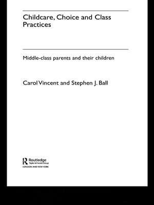 cover image of Childcare, Choice and Class Practices
